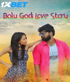 Balu Gadi Love Story (2025) HQ Hindi Dubbed Movie