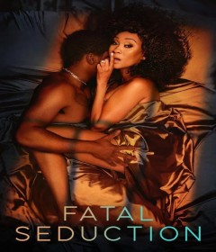 Fatal Seduction (2025) Season 2 Hindi Dubbed Web Series