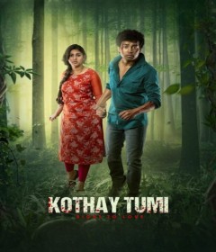 Kothay Tumi (2023) Bengali Movie