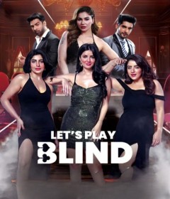 Lets Play Blind (2025) Season 1 Hindi Web Series