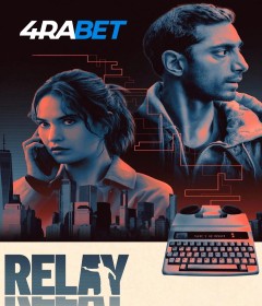 Relay (2025) English Movie