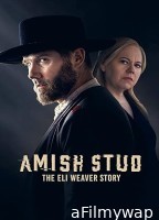 Amish Stud: The Eli Weaver Story (2023) HQ Telugu Dubbed Movie