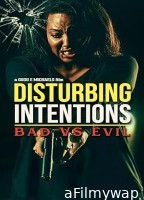 Disturbing Intentions Bad vs Evil (2025) Hindi Dubbed And Subtitles