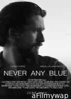 Never Any Blue (2024) HQ Hindi Dubbed Movie