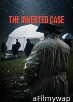 The Inverted Case (2025) HQ Tamil Dubbed Movie